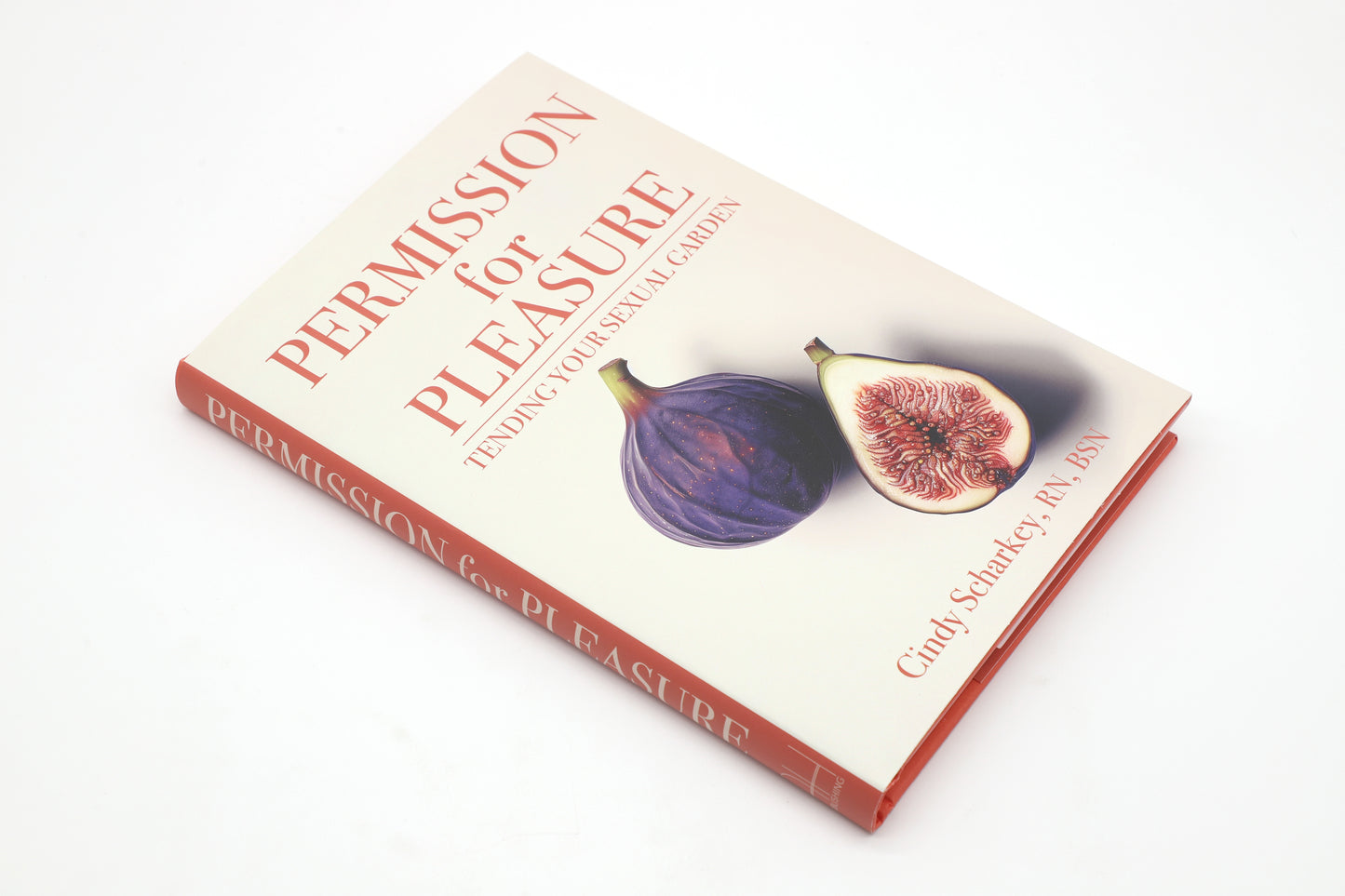 Permission for Pleasure: Tending your Sexual Garden Pre-order