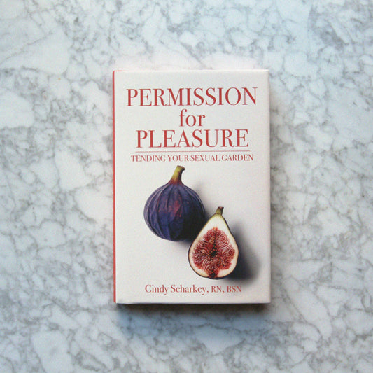 Permission for Pleasure: Tending your Sexual Garden
